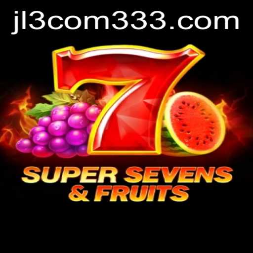 Exploring the Exciting World of 7SuperSevensFruits with JL3